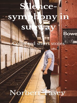 cover image of Silence Symphony in Subway